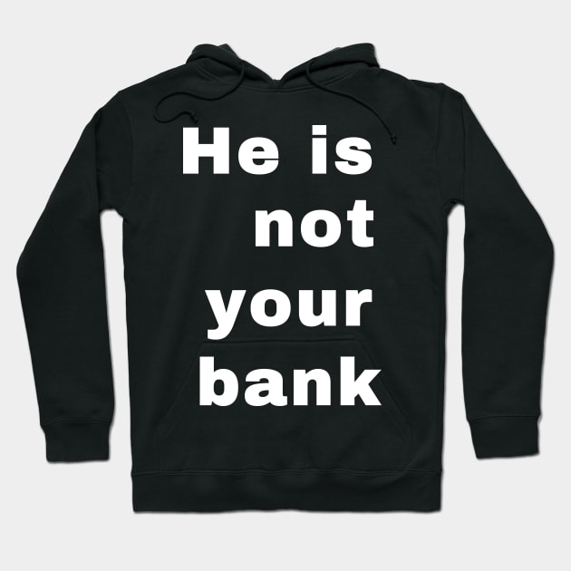 Israel Adesanya He is not your bank! Hoodie by Green Sign